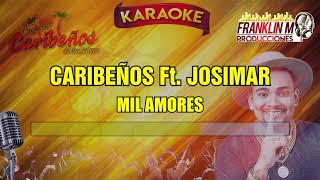 CARIBEÑOS  MIL AMORES  KARAOKE [upl. by Ripley558]