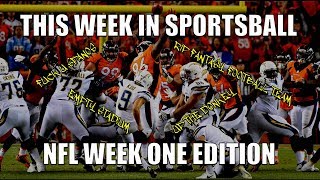 This Week in Sportsball NFL Week One Edition [upl. by Ardiedak556]