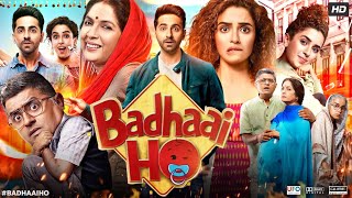 Badhaai Ho Full Movie  Ayushmann Khurrana  Sanya Malhotra  Neena Gupta  Review amp Facts HD [upl. by Attennot]