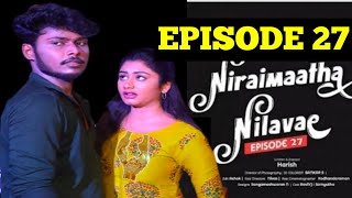 Niraimathaa nilave short film episode27  Niraimatha nilave episode 27 nirai matha nilave episode27 [upl. by Adnara759]