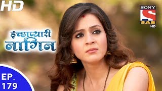 Icchapyaari Naagin  इच्छाप्यारी नागिन  Ep 179  2nd Jun 2017 [upl. by Atinhoj]