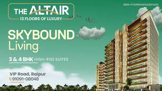 Experience Skybound Living at The Altair – 13 Floors of Luxury on VIP Road Raipur [upl. by Alracal]