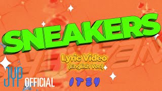 ITZY quotSNEAKERS English Verquot Lyric Video ITZY ​ [upl. by Helsell]