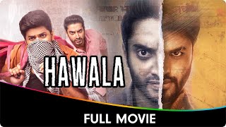 Hawala  Hindi Full Movie  Anusha Tarun Rohith Gourish Nandan Yeleti Jayasree Kshatriya [upl. by Jaco]