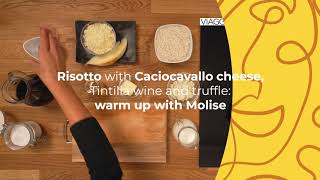 Food and Wine  Molise  Risotto with Caciocavallo Tintilia wine and truffle warm up with Molise [upl. by Annavoeg]