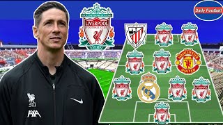 Fernando Torres Dream Lineup For Liverpool 💥 Liverpool Predicted XI Under Torres 💥 [upl. by Ybbor]