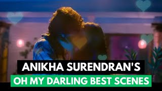 Oh My Darling Anikha Surendrans Best 💘 Scenes in HD [upl. by Oinigih]