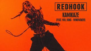 RedHook  Kamikaze feat Will King OFFICIAL MUSIC VIDEO [upl. by Airak]