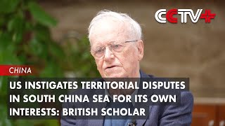 US Instigates Territorial Disputes in South China Sea for Its Own Interests British Scholar [upl. by Yantruoc378]