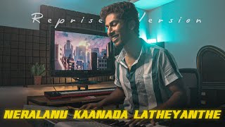 NERALANU KAANADA LATHEYANTHE  REPRISE VERSION  SURAJ KM [upl. by Sakul843]