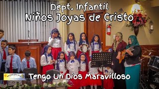 IECE  Dept Infantil Niños Joyas de Cristo  quotTengo Un Dios Maravillosoquot [upl. by Salisbarry406]