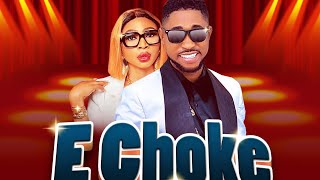 E CHOKE  bro destiny ft Esther edokpayi [upl. by Ettie16]