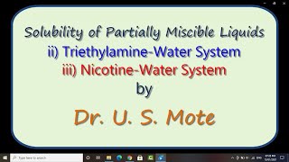 L 11 of 14 Solutions Triethyl aminewater and nicotinewater system [upl. by Lunetta412]