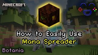 Mana Spreader Tutorial [upl. by Weir]