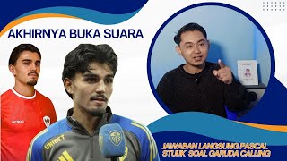 WOWW AKHIRNYA PASCAL STRUIJK JAWAB BELA TIMNAS PSSI HARUS GERAK CEPAT  KABAR GEMBIRA [upl. by Enylecoj]