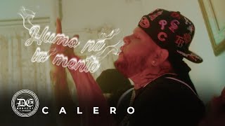 Humo Pa La Mente  Calero Video Oficial [upl. by Sinai]