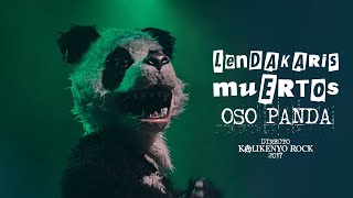 Lendakaris Muertos  Oso Panda Directo Kalikenyo Rock 2017 [upl. by Eeralih]