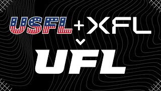 Explaining the USFL and XFL Merger  UFL Spring Football  UFL Podcast [upl. by Harday]