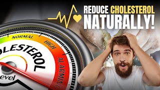 5 Powerful Foods to Lower Your Cholesterol Naturally [upl. by Ekul]