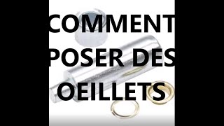 Comment POSER DES OEILLETS [upl. by Graham959]