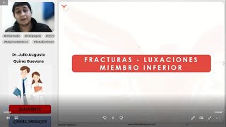 FRACTURAS Y LUXACIONES DE MIEMBRO INFERIOR  TRAUMATOLOGÍA  VILLAMEDIC [upl. by Raine]