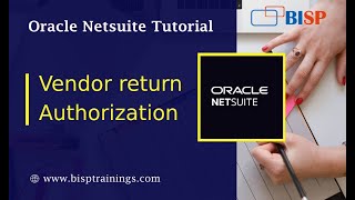 NetSuite Vendor return Authorization  NetSuite Tutorial  NetSuite Training  NetSuite Consulting [upl. by Marshall888]