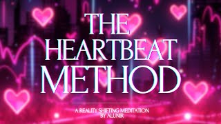 THE HEARTBEAT METHOD  Reality Shifting Guided Meditation  Heartbeat Theta Waves amp Whispers [upl. by Llerreg]