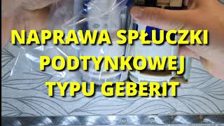 Naprawa spłuczki podtynkowej typu Geberit [upl. by Sadiras]