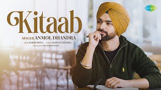 Kitaab  Anmol Dhandra  Harsh Bidla  Akshay Chhabra  Latest Punjabi Romantic Song 2024 [upl. by Yajet]