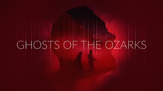 Ghosts of the Ozarks  Official Trailer 2022 [upl. by Lenaj]