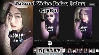 Tutorial Edit Video Jedag Jedug DJ ALAY  CapCut [upl. by Yadrahc]