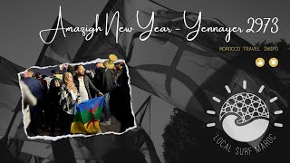 Amazigh New Year  Yennayer 2973  AGADIR  Surf Life in Morocco 2023 [upl. by Corwin]