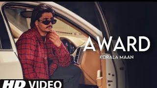 Award Korala Maan Official song New Punjabi songs 2023 Latest Punjabi song 2023 [upl. by Fons]