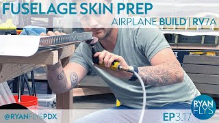 Fuselage Skin Prep  EP317 Building an Airplane The Vans RV7A [upl. by Inol]