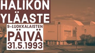 Halikon Yläasteen 9luokkalaisten päivä 3151993 [upl. by Odilo]