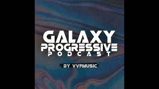 vvf  galaxy progressive podcast 2 [upl. by Sedinoel]