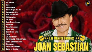 JOAN SEBASTIAN SUS MEJORES CANCIONES  JOAN SEBASTIAN 30 GRANDES ÉXITOS MIX ROMANTICAS DEL RECUERDO [upl. by Flossy729]