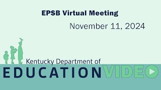 EPSB Virtual Meeting – November 11 2024 [upl. by Sims646]