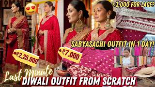 Last Minute Diwali Sabyasachi Outfit from SCRATCH in a BUDGET ₹225lacs for ₹7000 Sarah Sarosh [upl. by Anitak]