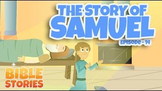 Bible Stories for Kids The Story of Samuel Episode 14 [upl. by Benton]