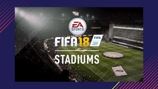 FIFA 18  LA LISTE DES STADES [upl. by Merri53]