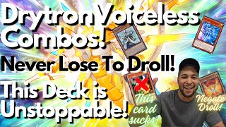 Play Through Droll Every Single Time  Drytron Voiceless CombosUnder Droll Updated Deck Profile [upl. by Berta87]