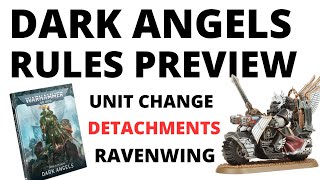 First Official Dark Angels Codex Rules Detachments and Ravenwing Previews [upl. by Koralie]