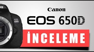 Canon EOS 650D Tanıtım ve İncelemesi  FotografiumTV [upl. by Kori111]