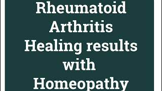 Can Homeopathic medicine REALLY Cure Rheumatoid Arthritis [upl. by Ranson]