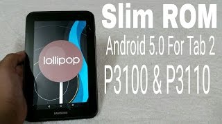 Slim ROM Android 502 for tab 2 p3100 and p3110 [upl. by Eilloh]