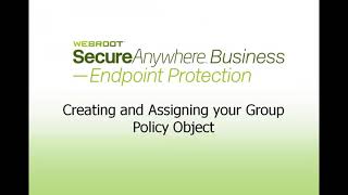 Webroot SecureAnywhere Business  How to Deploy Using Group Policy [upl. by Luebke953]