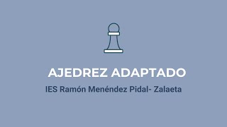 4ª EDICIÓN Reto Ajedrez adaptado IES Ramón Menéndez Pidal Zalaeta [upl. by Narba]