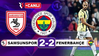 Samsunspor 22 Fenerbahçe  Süper Lig Canlı Yayın [upl. by Ydur344]