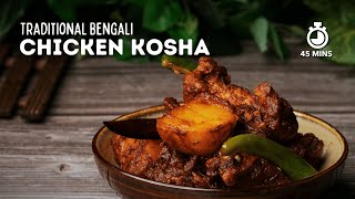 Chicken Kosha  Kosha Murgir Mangsho  Chicken Recipes  Bengali Recipes  Cookd [upl. by Cormac]